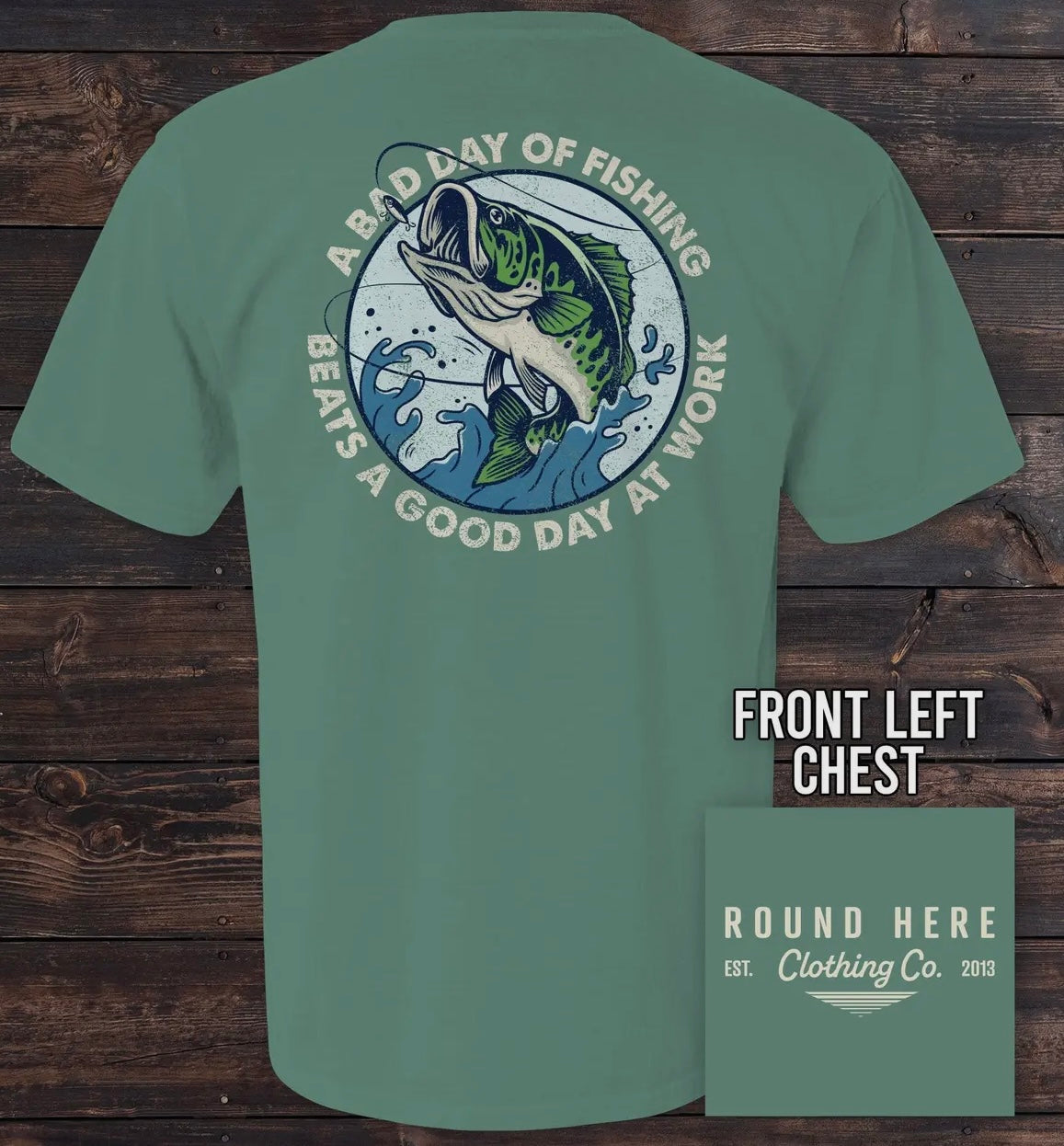 A Bad Day of Fishing Light GreenT-Shirt