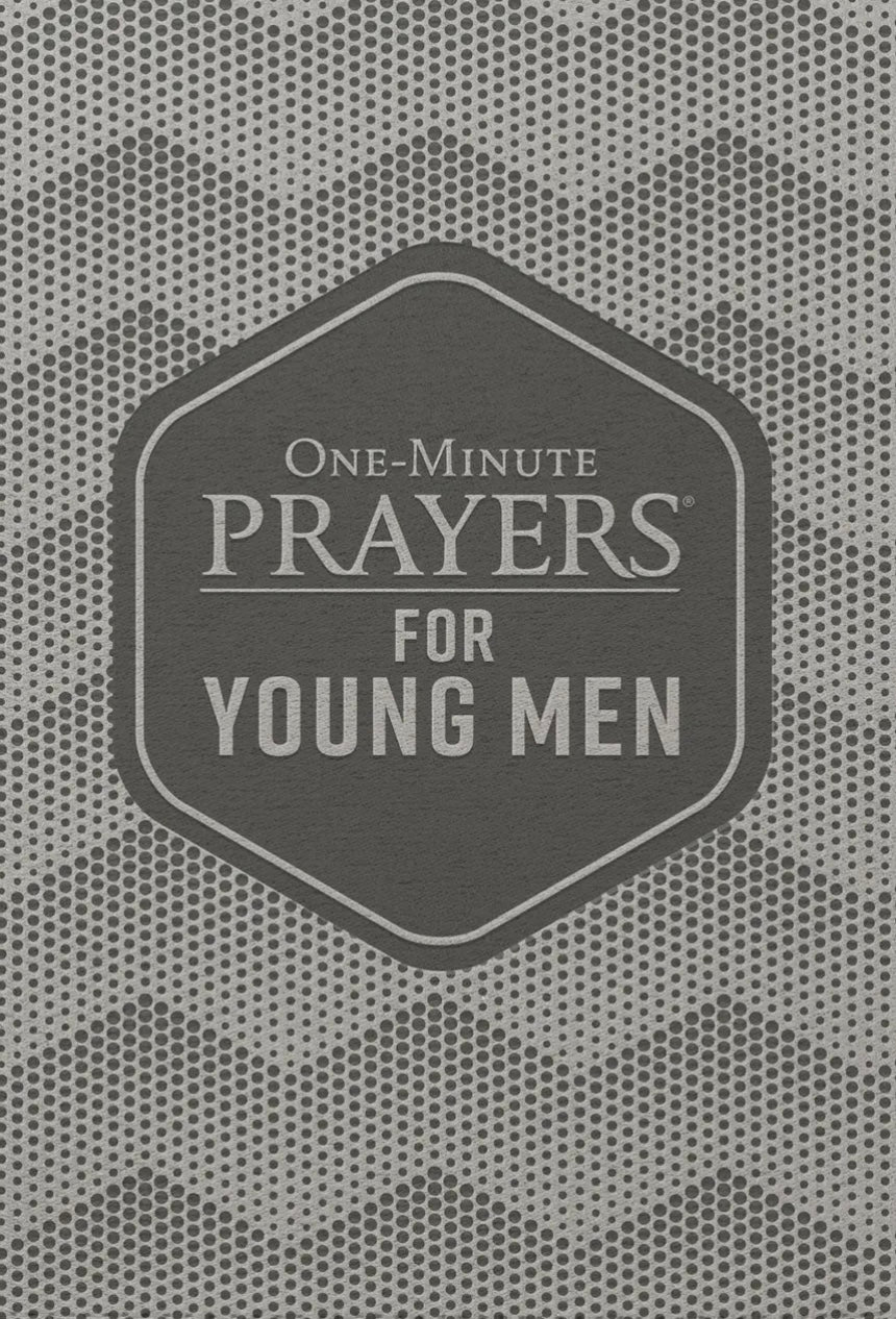 One Minute Prayers For Young Men