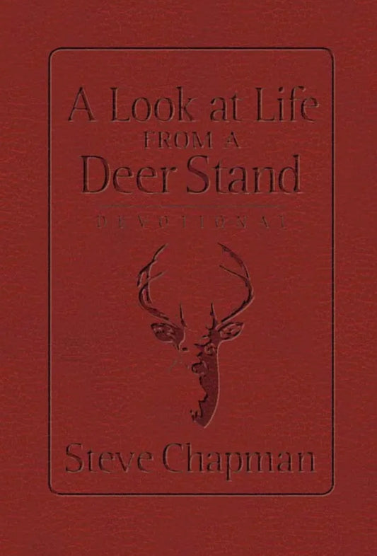 A Look At Life from A Deer Stand Devotional